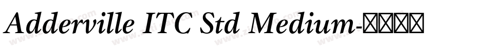 Adderville ITC Std Medium字体转换
